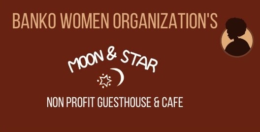 Afbeelding met de tekst: Banko women organization's Moon en Star non profit guesthouse en cafe